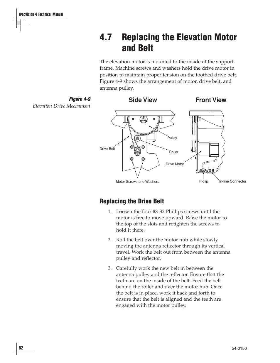 7 - replacing the elevation motor and belt, 7 replacing the elevation motor and belt, Replacing the drive belt | Side view front view | KVH Industries TracVision 4 User Manual | Page 62 / 88