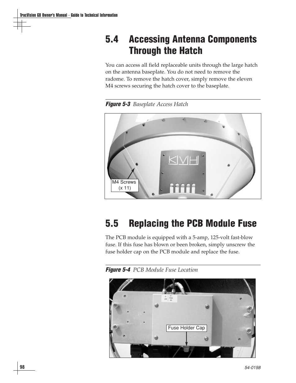 4 - accessing antenna components through the hatch, 5 - replacing the pcb module fuse, 4 accessing antenna components through the hatch | 5 replacing the pcb module fuse | KVH Industries TracVision G8 User Manual | Page 94 / 137