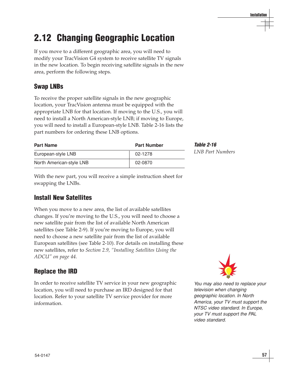 12 - changing geographic location, 12 changing geographic location, Swap lnbs | Install new satellites, Replace the ird | KVH Industries TracVision G4 User Manual | Page 62 / 155