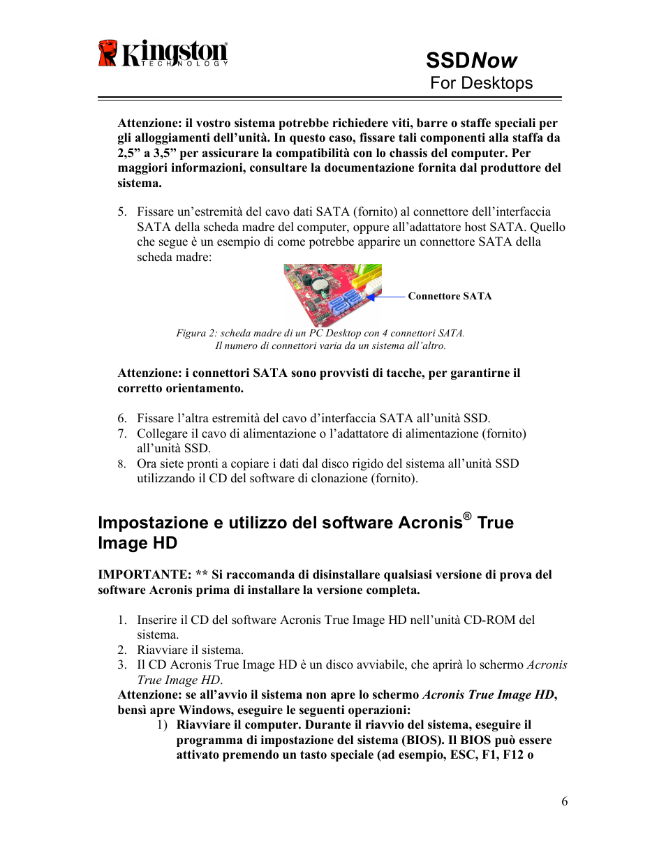 Ssd now, For desktops, Impostazione e utilizzo del software acronis | True image hd | Kingston Technology V-series User Manual | Page 52 / 185