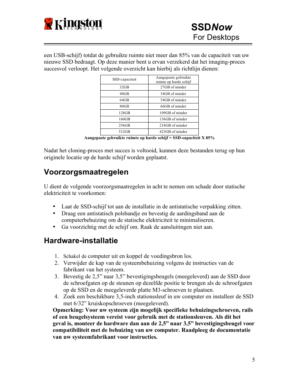 Ssd now, For desktops, Voorzorgsmaatregelen | Hardware-installatie | Kingston Technology V-series User Manual | Page 73 / 185