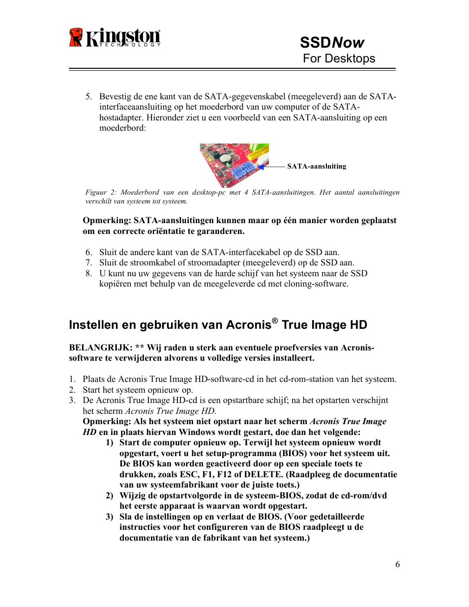 Ssd now, For desktops, Instellen en gebruiken van acronis | True image hd | Kingston Technology V-series User Manual | Page 74 / 185