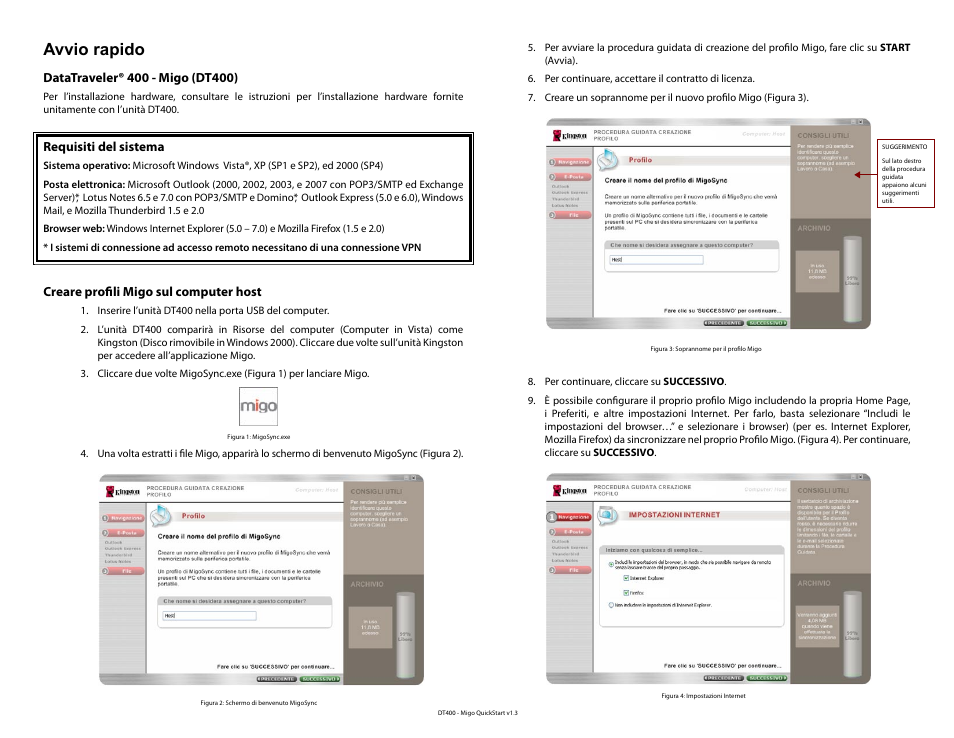 Istruzioni in italiano, Avvio rapido, Requisiti del sistema | Creare profili migo sul computer host | Kingston Technology DataTraveler DT400 User Manual | Page 14 / 53