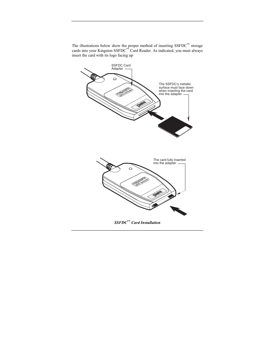 Inserting ssfdc cards, Storage cards into your kingston ssfdc, Ssfdc | Card installation | Kingston Technology PCREAD/SSFDC User Manual | Page 14 / 25