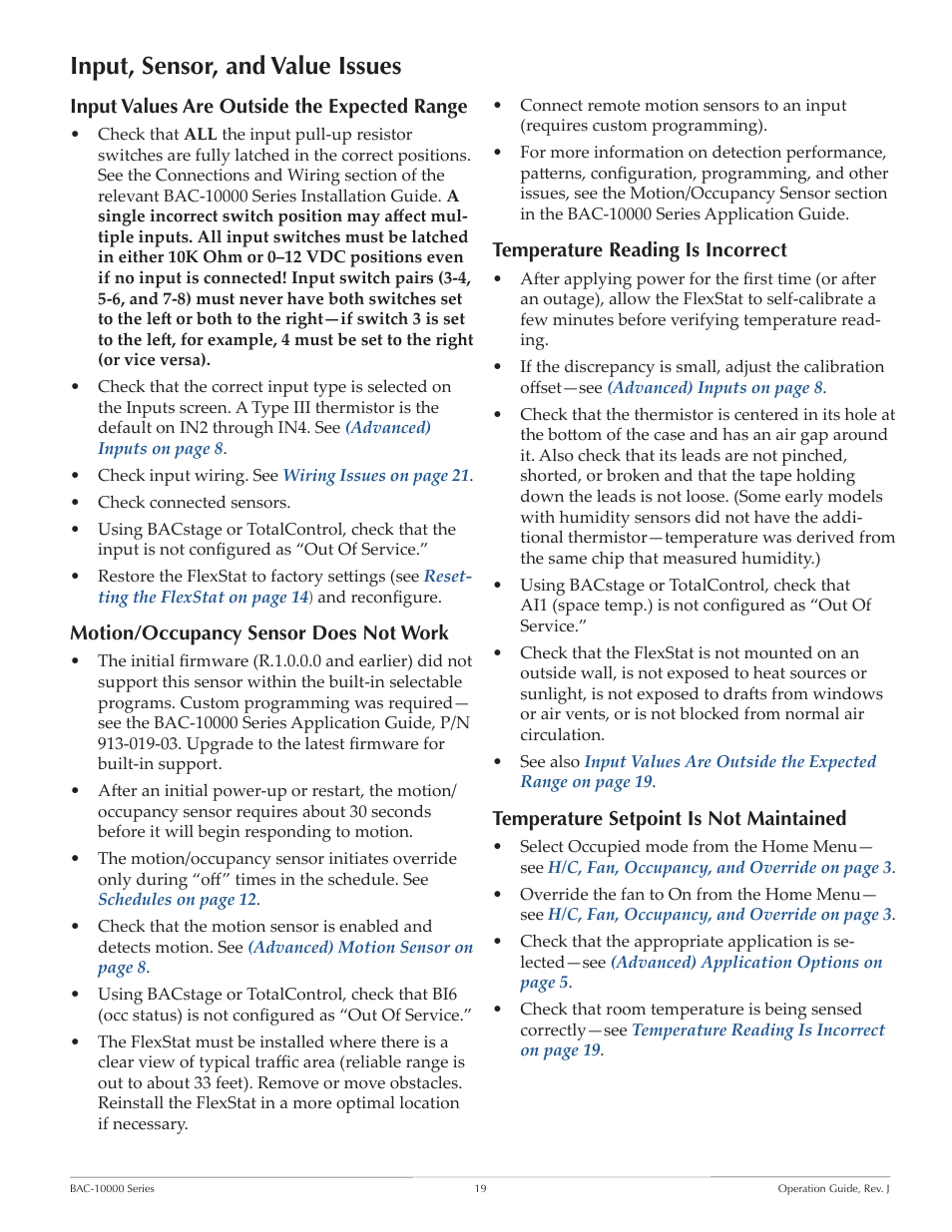 Input, sensor, and value issues, Input values are outside the expected range, Motion/occupancy sensor does not work | Temperature reading is incorrect, Temperature setpoint is not maintained, Temperature setpoint is not maintained on | KMC FLEXSTATTM BAC-10000 User Manual | Page 19 / 28