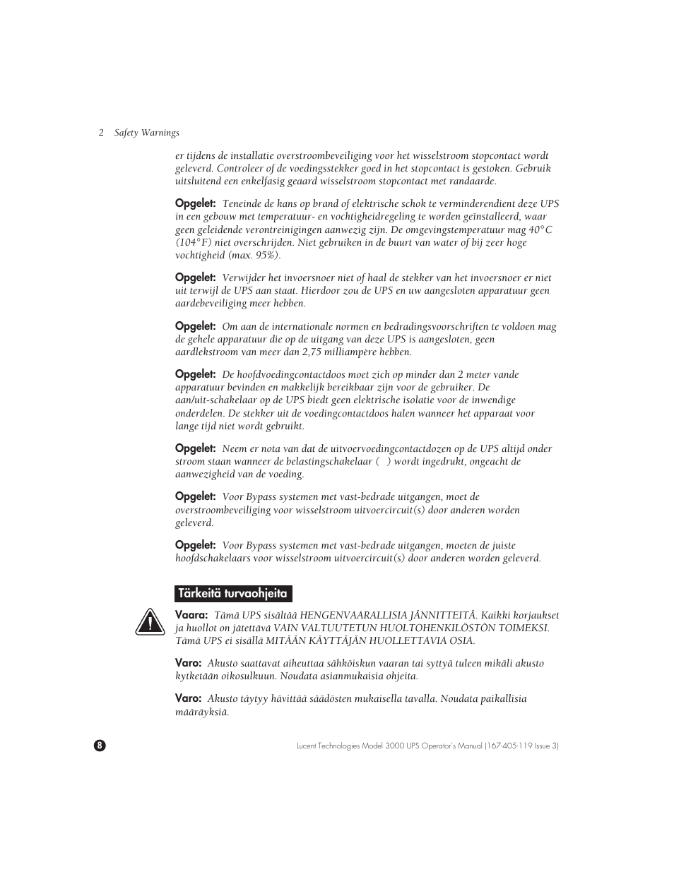 Täkeitä turvaohjeita, Tärkeitä turvaohjeita | Lucent Technologies Uninterruptible Power Systems 3000 VA User Manual | Page 18 / 75