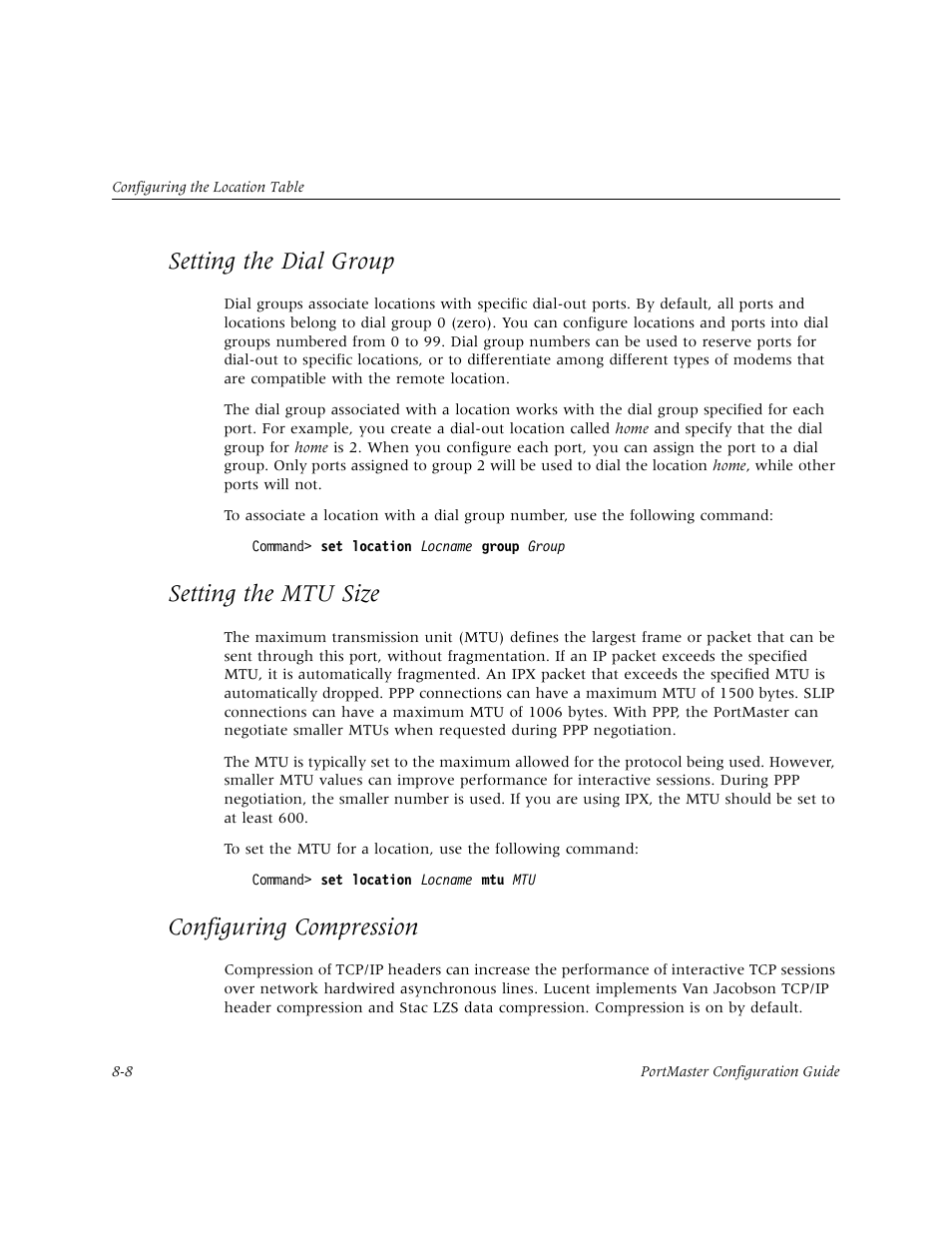 Setting the dial group, Setting the mtu size, Configuring compression | Lucent Technologies PortMaster User Manual | Page 136 / 364
