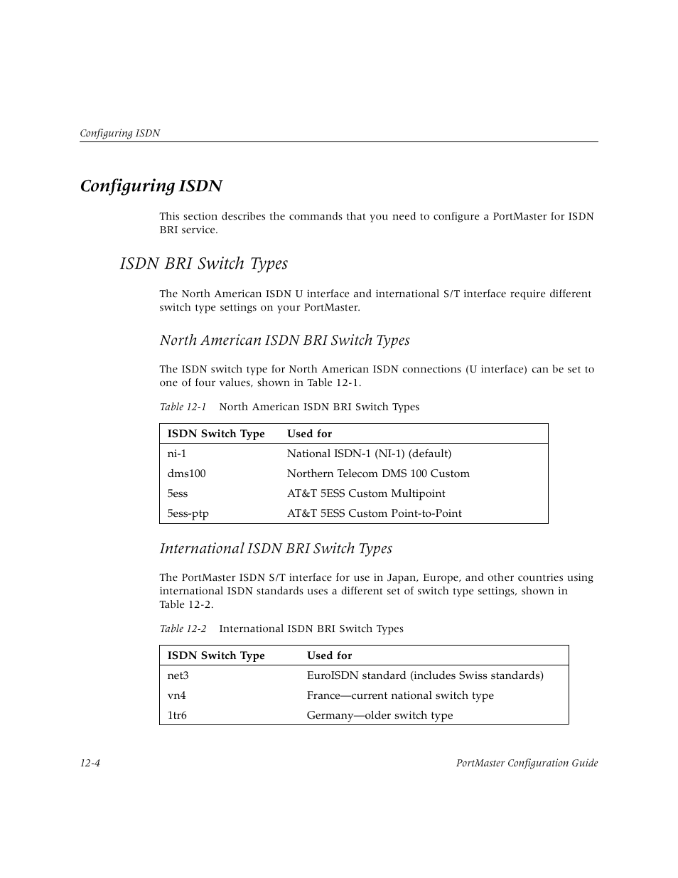 Configuring isdn, Isdn bri switch types, Configuring isdn -4 | Isdn bri switch types -4, North american isdn bri switch types, International isdn bri switch types | Lucent Technologies PortMaster User Manual | Page 188 / 364
