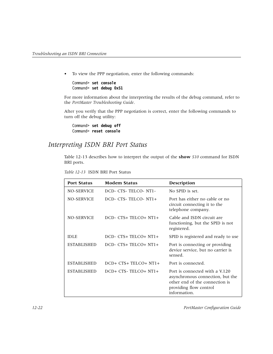 Interpreting isdn bri port status, Interpreting isdn bri port status -22 | Lucent Technologies PortMaster User Manual | Page 206 / 364