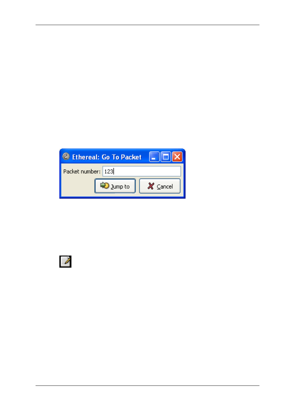 Go to a specific packet, The "go back" command, The "go forward" command | The "go to packet" dialog box, The "go to corresponding packet" command, The "go to first packet" command, The "go to last packet" command | Lucent Technologies Ethereal User Manual | Page 129 / 199