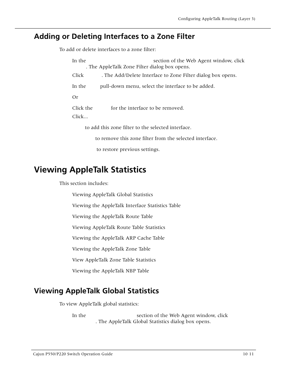 Adding or deleting interfaces to a zone filter, Viewing appletalk statistics, Viewing appletalk global statistics | Adding or deleting interfaces to a zone filter -11, Viewing appletalk statistics -11, Viewing appletalk global statistics -11, Adding or deleting interfaces to a zone filt | Lucent Technologies P550 User Manual | Page 209 / 335
