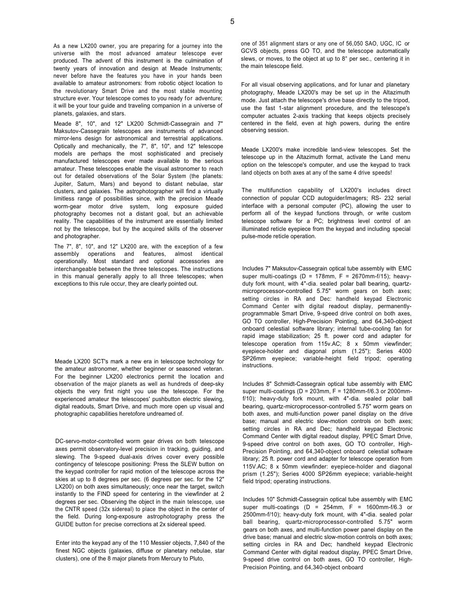 Introduction, What is the lx200? an overview, Built-in 64,359-object library | Altazimuth mode operation, Terrestrial operation, Keypad and power panel functions, Standard equipment, A. 7" model lx200, B. 8" model lx200, C. 10" model lx200 | Leisure Time LX20 User Manual | Page 5 / 65