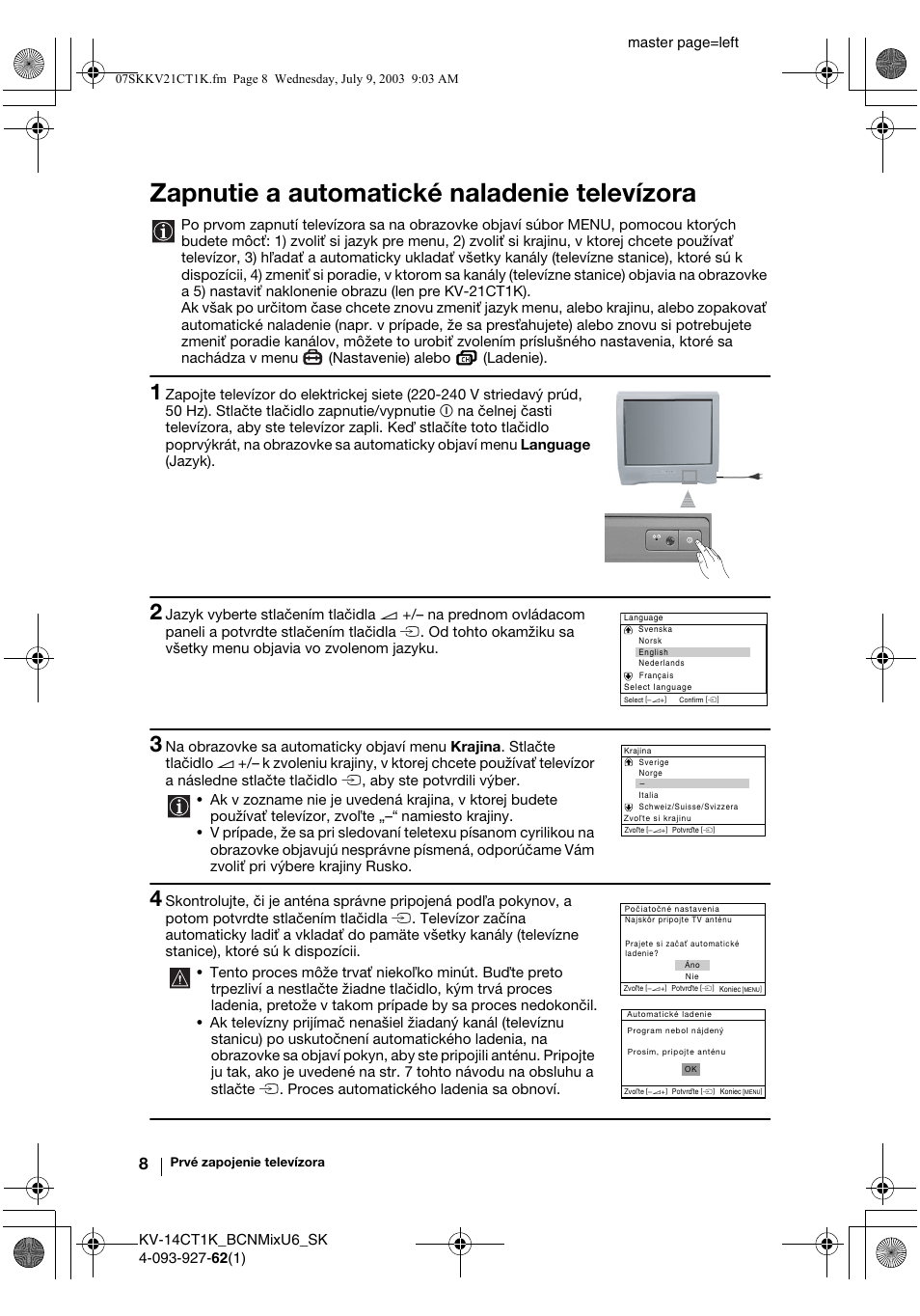 Zapnutie a automatické naladenie televízora, Master page=left | Sony KV-21CT1K  RU User Manual | Page 116 / 128