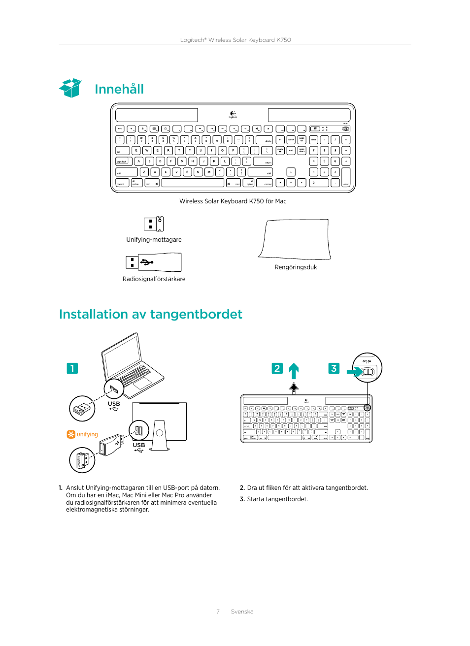 Innehåll installation av tangentbordet | Logitech Wireless Solar Keyboard K750 User Manual | Page 7 / 24