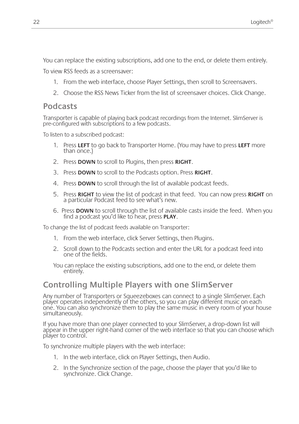 Podcasts, Controlling multiple players with one slimserver | Logitech Transporter SE: Network Music Player 930-000011 User Manual | Page 24 / 40
