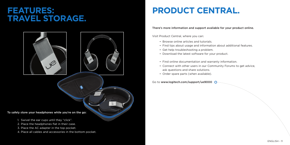 Features: travel storage, Product central | Logitech UE9000 User Manual | Page 6 / 17