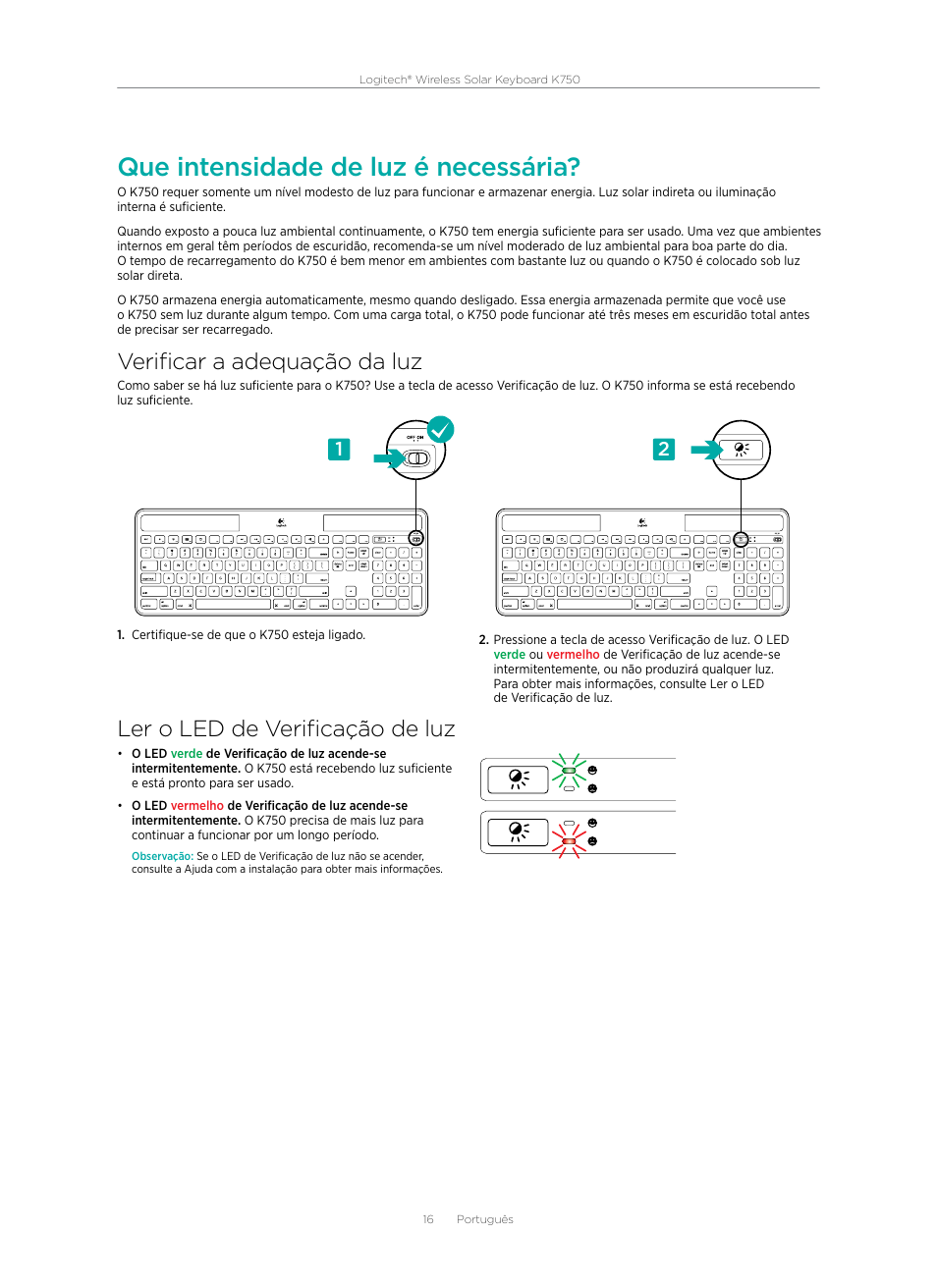 Que intensidade de luz é necessária, Verificar a adequação da luz, Ler o led de verificação de luz | Logitech Wireless Solar Keyboard K750 920-002912 User Manual | Page 16 / 20