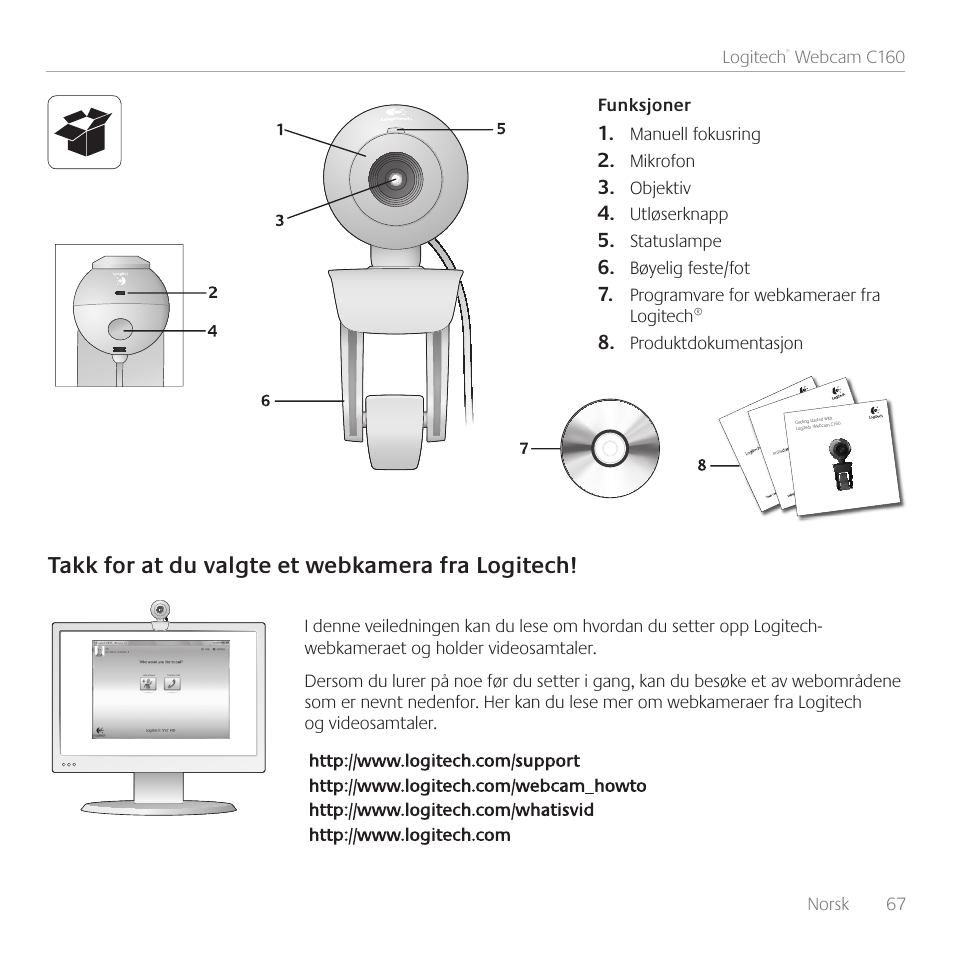 Takk for at du valgte et webkamera fra logitech, Norsk 67 logitech, Webcam c160 | Mikrofon, Objektiv, Utløserknapp, Statuslampe, Bøyelig feste/fot, Programvare for webkameraer fra, Logitech® produktdokumentasjon | Logitech C160 User Manual | Page 67 / 116