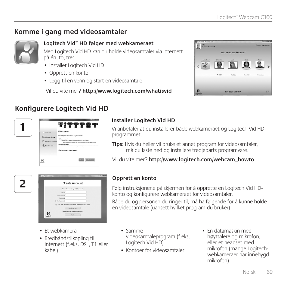 Komme i gang med videosamtaler, Konfigurere logitech vid hd | Logitech C160 User Manual | Page 69 / 116