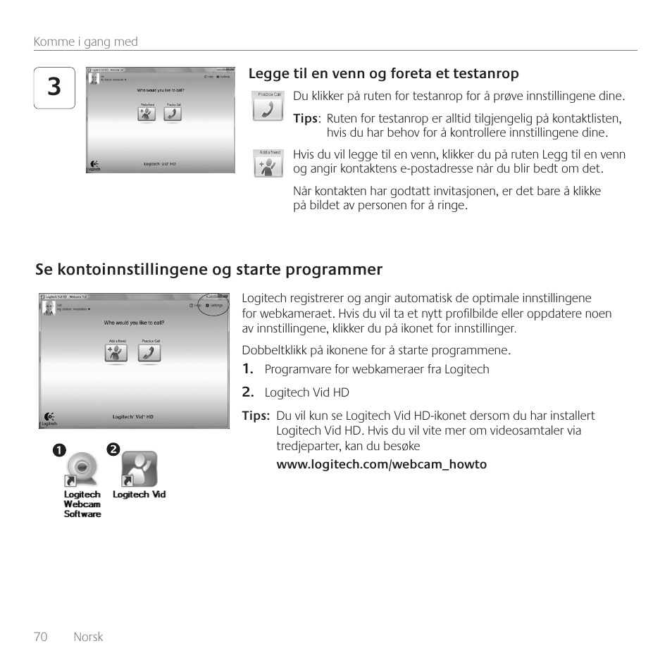Se kontoinnstillingene og starte programmer | Logitech C160 User Manual | Page 70 / 116