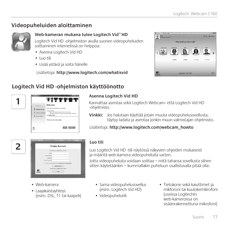 Videopuheluiden aloittaminen, Logitech vid hd -ohjelmiston käyttöönotto | Logitech C160 User Manual | Page 77 / 116