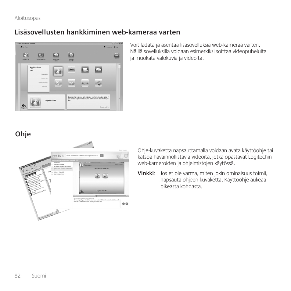 Lisäsovellusten hankkiminen web-kameraa varten, Ohje | Logitech C160 User Manual | Page 82 / 116
