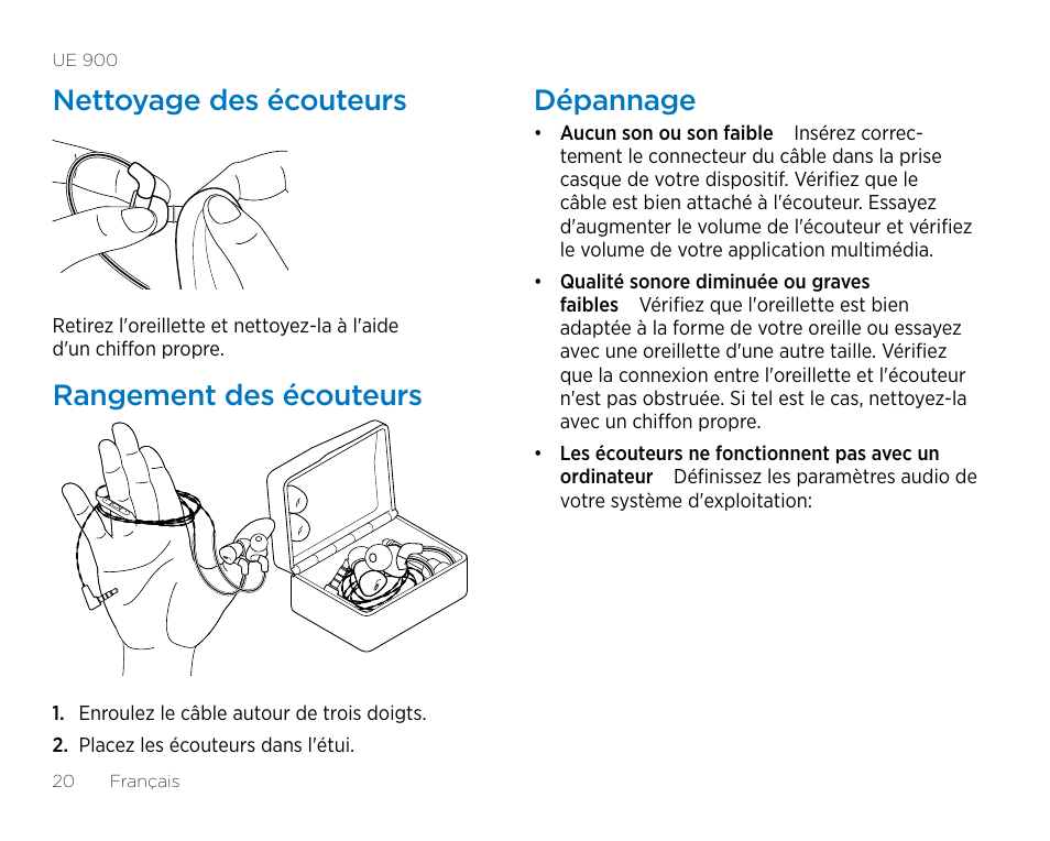 Nettoyage des écouteurs, Rangement des écouteurs, Dépannage | Logitech UE900 User Manual | Page 20 / 72