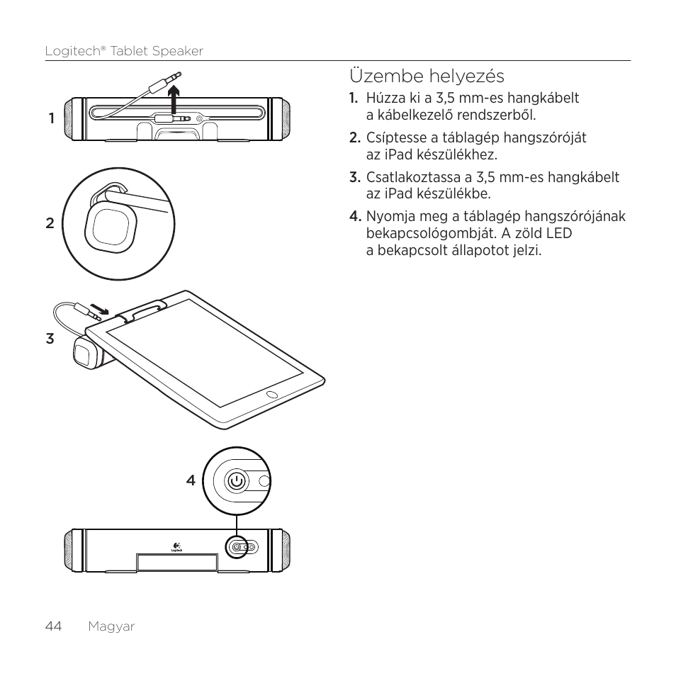 Üzembe helyezés | Logitech Tablet 984-000193 User Manual | Page 44 / 64