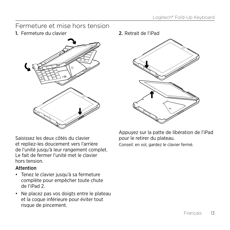 Fermeture et mise hors tension | Logitech Premiere utilisation Fold-Up Keyboard 2 User Manual | Page 13 / 32