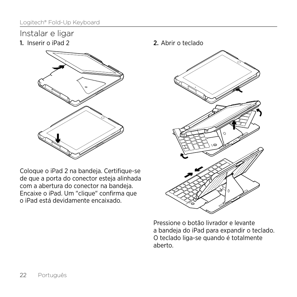 Instalar e ligar | Logitech Premiere utilisation Fold-Up Keyboard 2 User Manual | Page 22 / 32