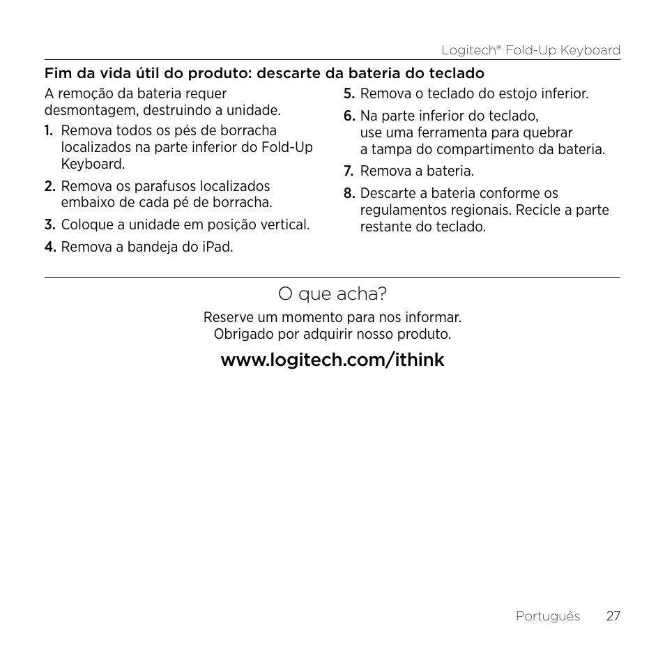 O que acha | Logitech Premiere utilisation Fold-Up Keyboard 2 User Manual | Page 27 / 32