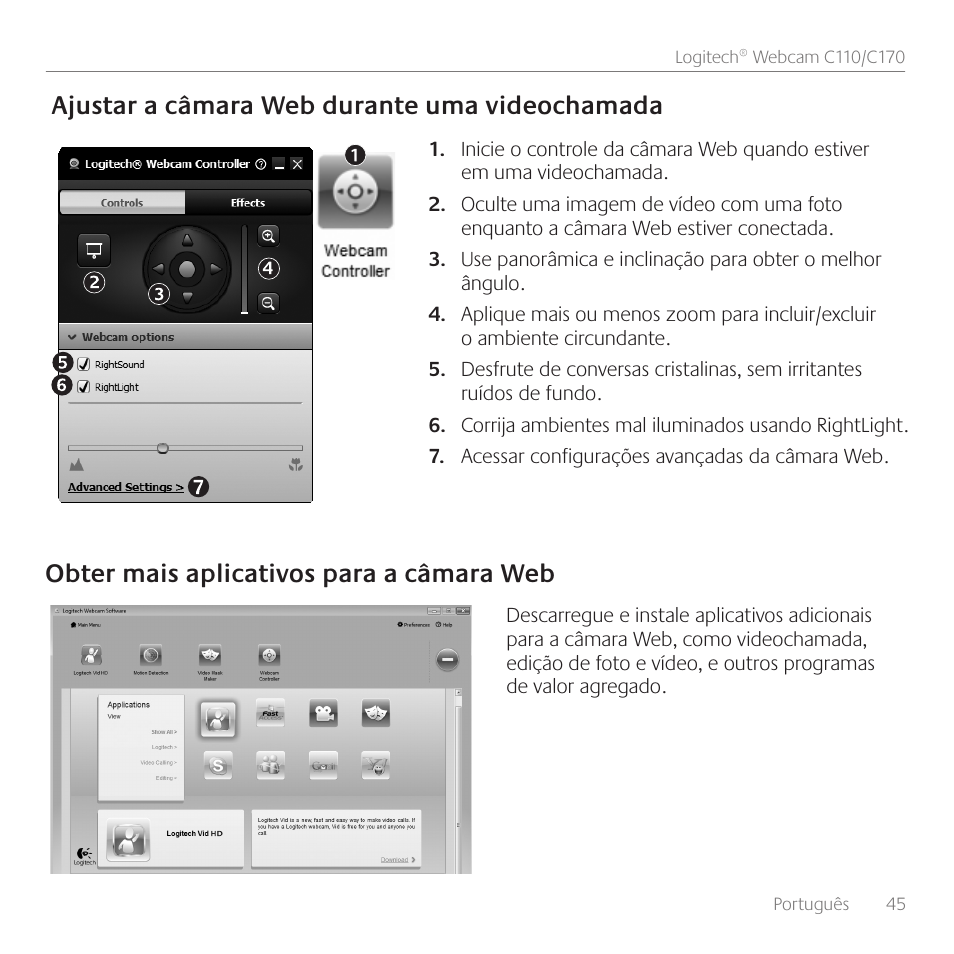Ajustar a câmara web durante uma videochamada, Obter mais aplicativos para a câmara web | Logitech Premiere utilisation C110 User Manual | Page 45 / 48