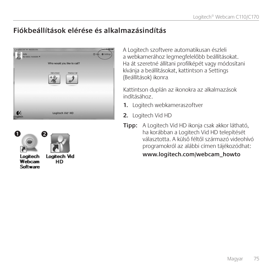 Fiókbeállítások elérése és alkalmazásindítás | Logitech C170 User Manual | Page 75 / 204