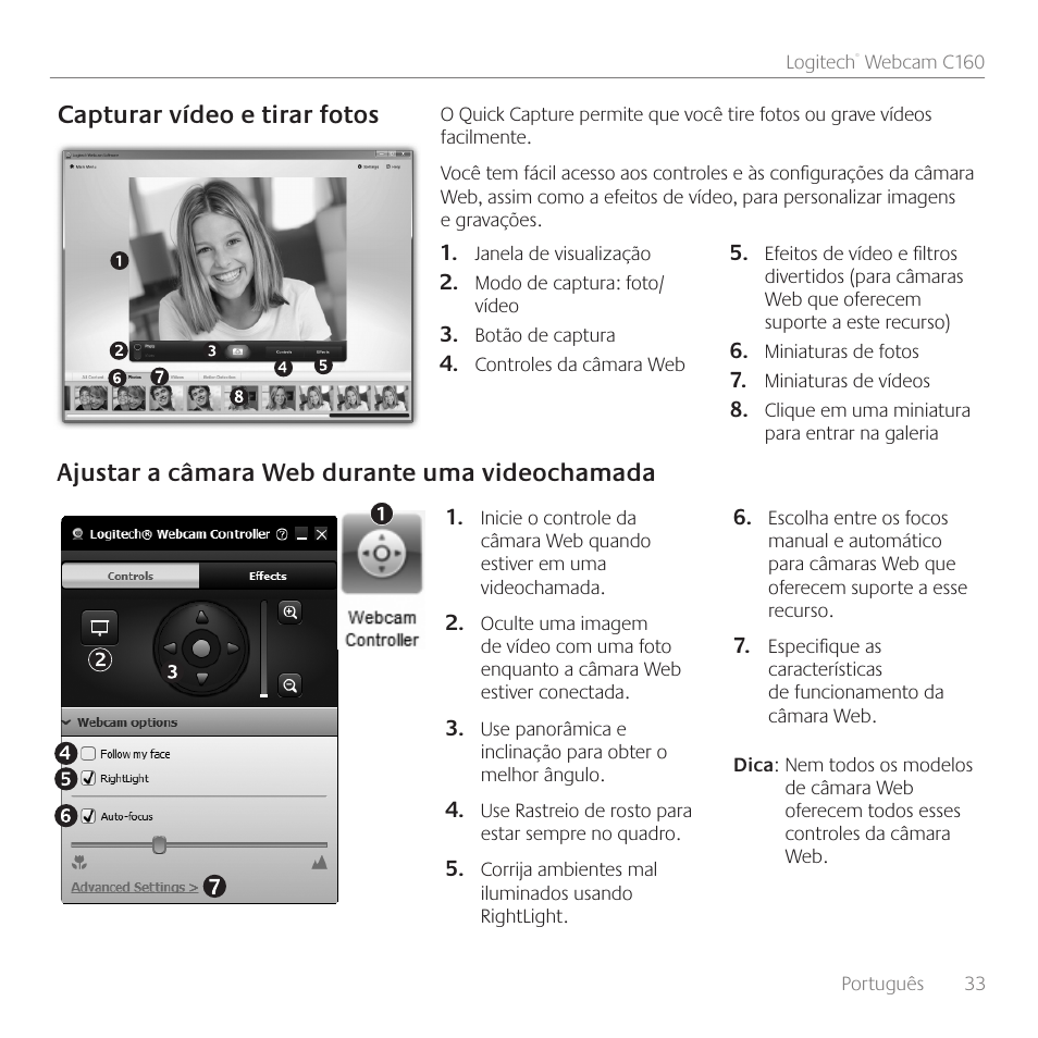 Capturar vídeo e tirar fotos, Ajustar a câmara web durante uma videochamada | Logitech C160 User Manual | Page 33 / 36