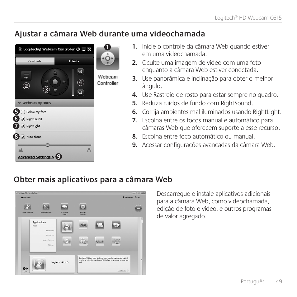 Ajustar a câmara web durante uma videochamada, Obter mais aplicativos para a câmara web | Logitech C615 User Manual | Page 49 / 52