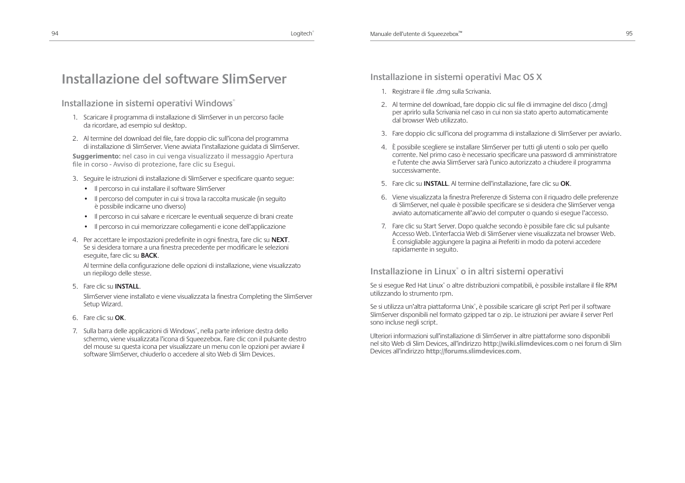 Installazione del software slimserver, Installazione in sistemi operativi windows, Installazione in sistemi operativi mac os x | Installazione in linux, O in altri sistemi operativi | Logitech Squeezebox Receiver User Manual | Page 49 / 92