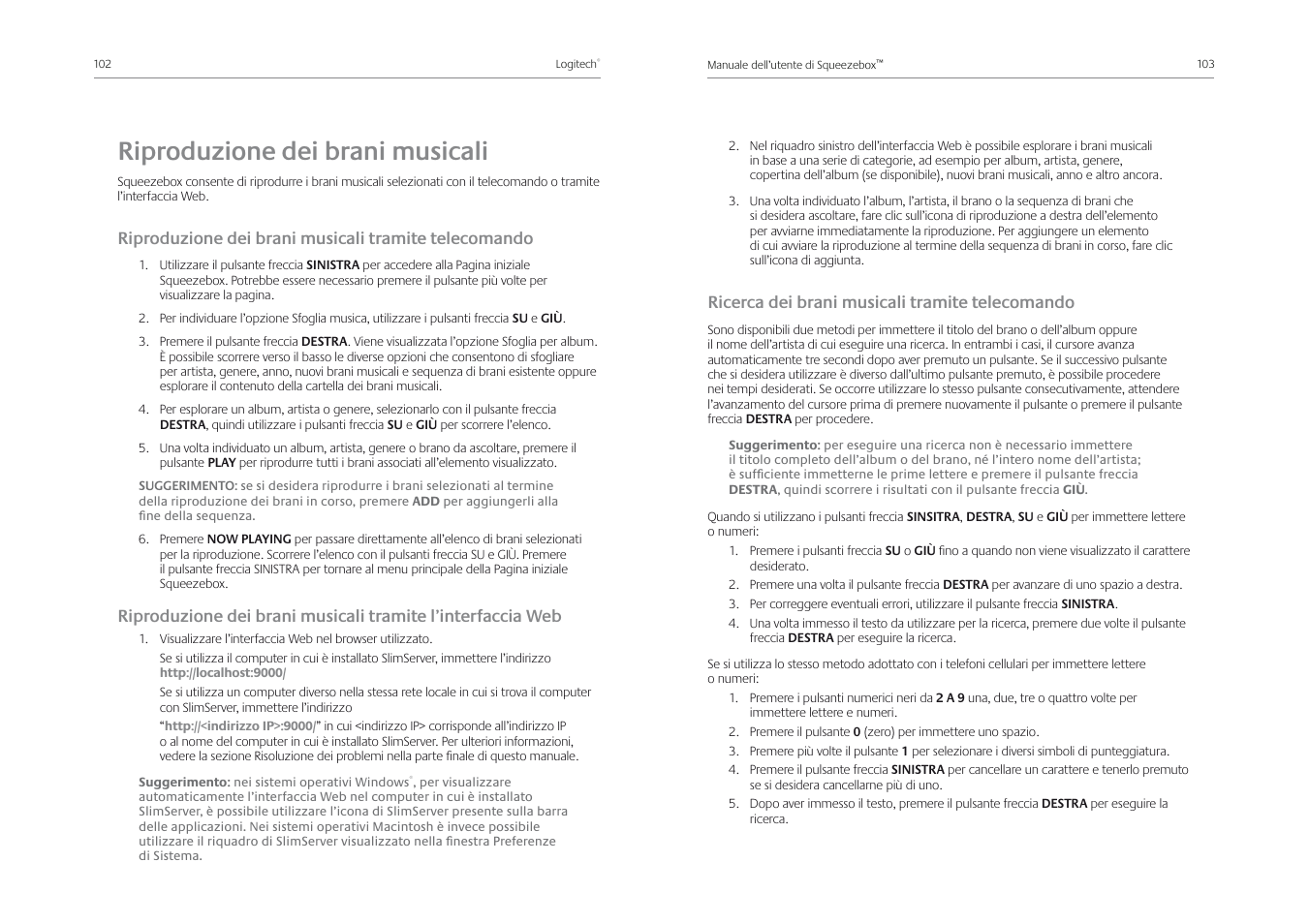 Riproduzione dei brani musicali, Ricerca dei brani musicali tramite telecomando | Logitech Squeezebox Receiver User Manual | Page 53 / 92