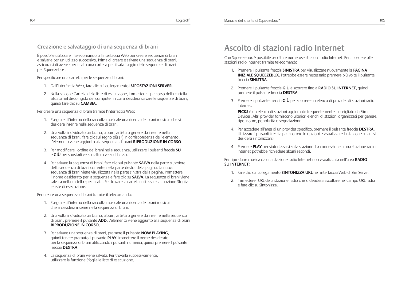 Ascolto di stazioni radio internet, Creazione e salvataggio di una sequenza di brani | Logitech Squeezebox Receiver User Manual | Page 54 / 92