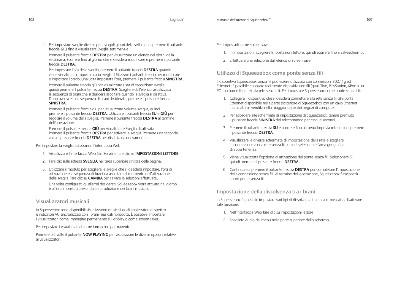 Visualizzatori musicali, Utilizzo di squeezebox come ponte senza ﬁ li, Impostazione della dissolvenza tra i brani | Logitech Squeezebox Receiver User Manual | Page 56 / 92