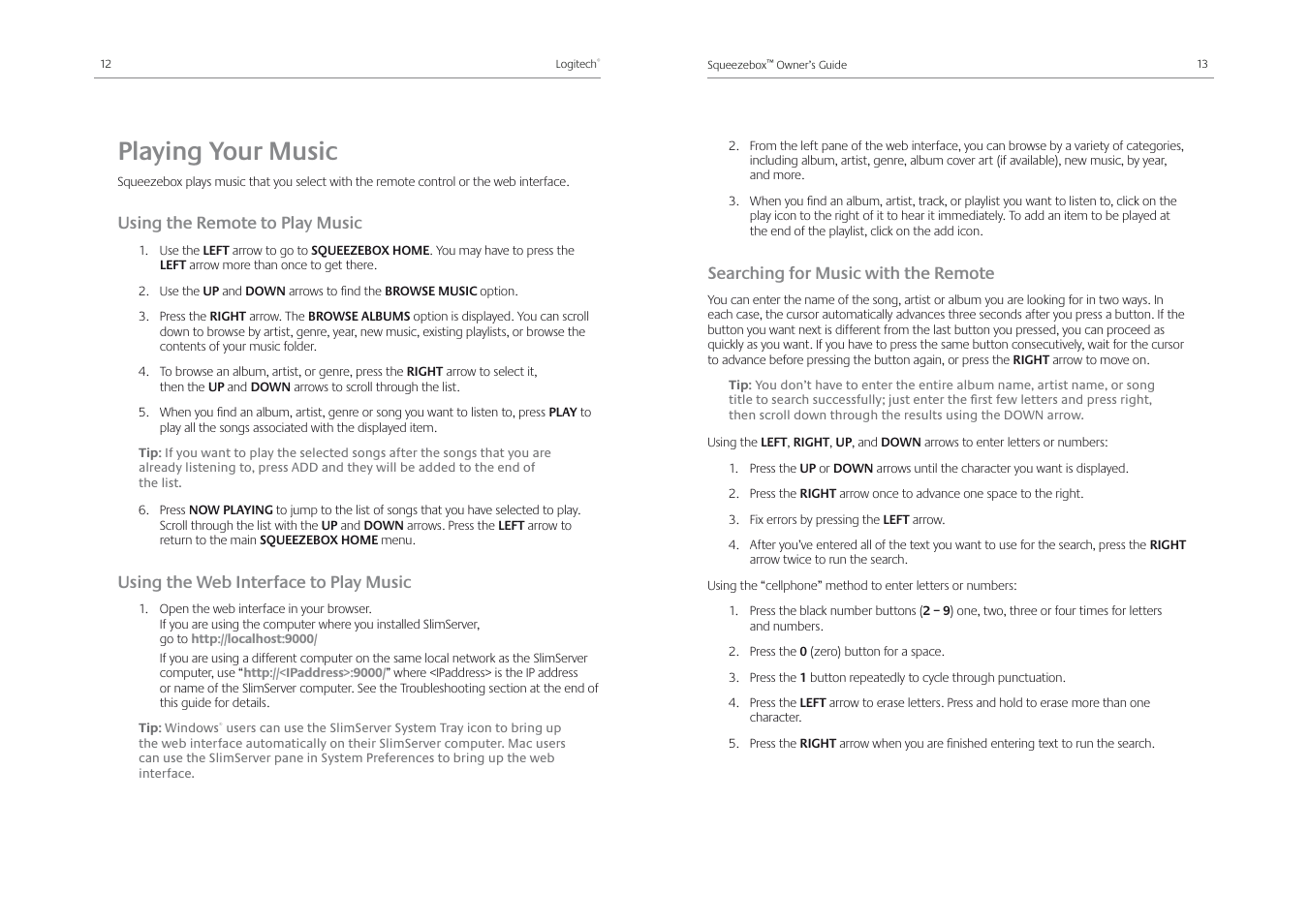 Playing your music, Using the remote to play music, Using the web interface to play music | Searching for music with the remote | Logitech Squeezebox Receiver User Manual | Page 8 / 92