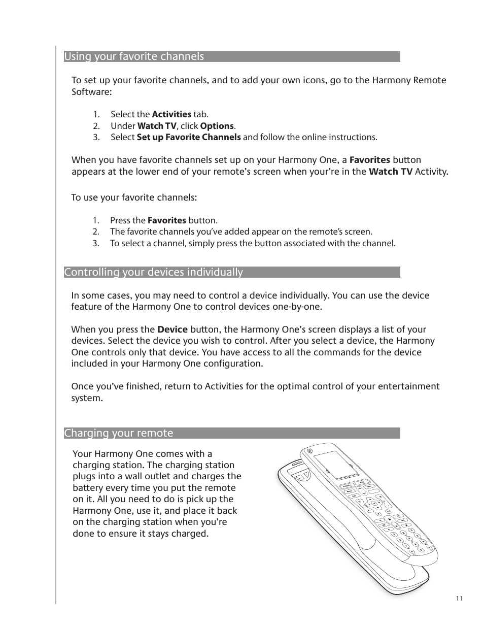 Using your favorite channels, Controlling your devices individually, Charging your remote | My activities, Charging your, Remote | Logitech Harmony One User Manual | Page 11 / 40