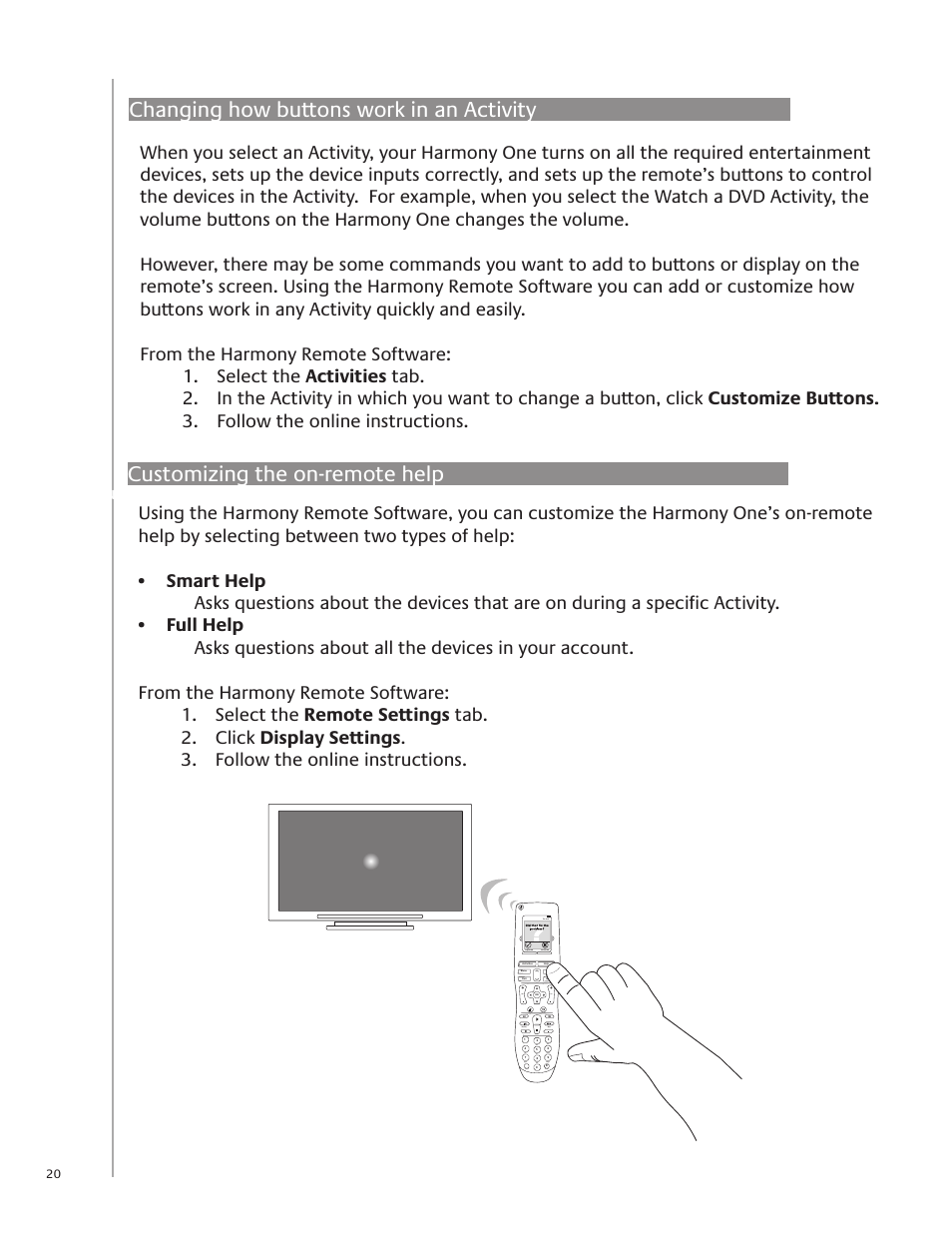 Changing how buttons work in an activity, Customizing the on-remote help, No picture? no sound? no problem | Logitech Harmony One User Manual | Page 20 / 40