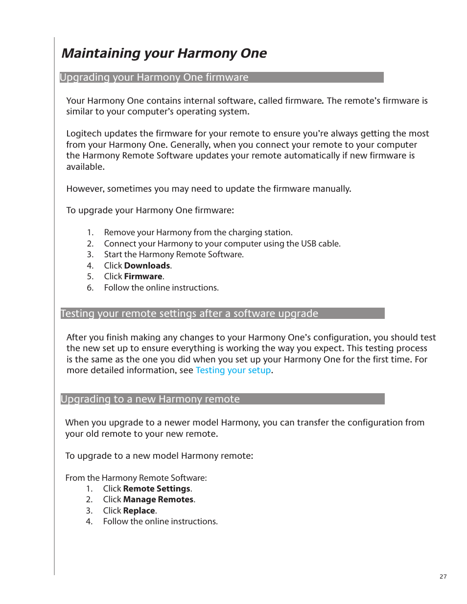 Maintaining your harmony one, Upgrading your harmony one firmware, Upgrading to a new harmony remote | Logitech Harmony One User Manual | Page 27 / 40