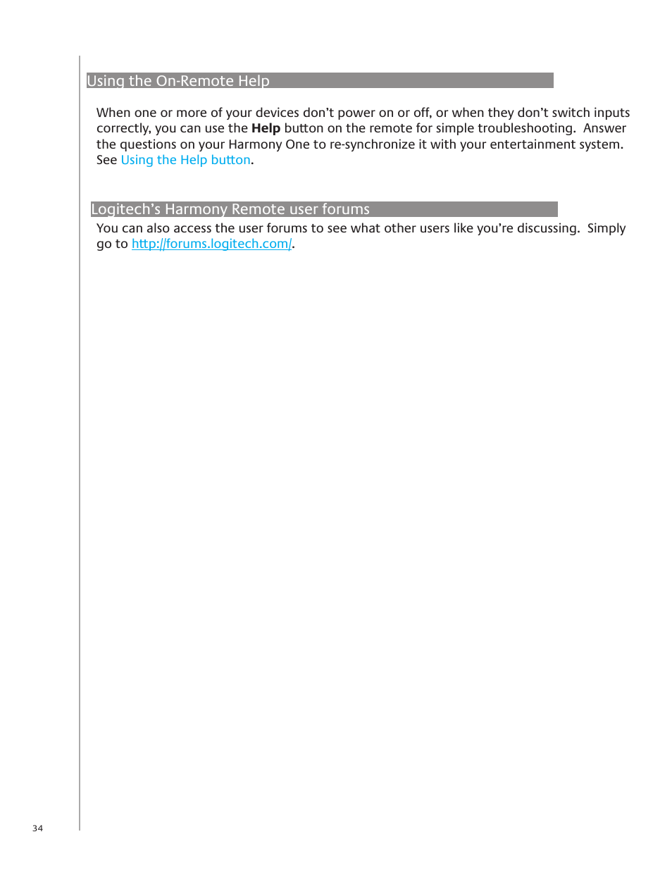 Using the on-remote help, Logitech’s harmony remote user forums | Logitech Harmony One User Manual | Page 34 / 40