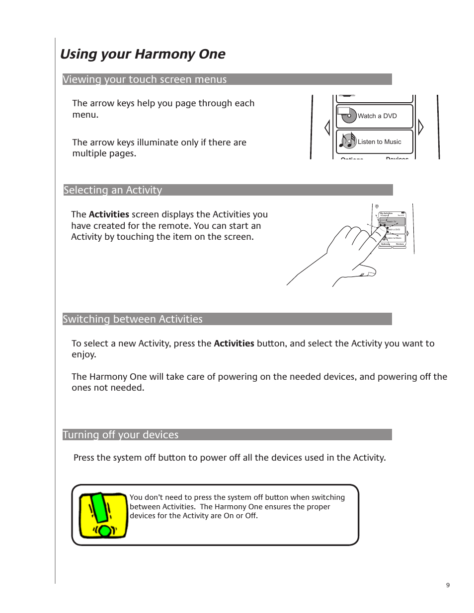 Using your harmony one, Viewing your touch screen menus, Selecting an activity | Switching between activities, Turning off your devices | Logitech Harmony One User Manual | Page 9 / 40
