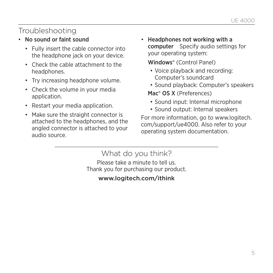 Troubleshooting, What do you think | Logitech UE 4000 User Manual | Page 5 / 8