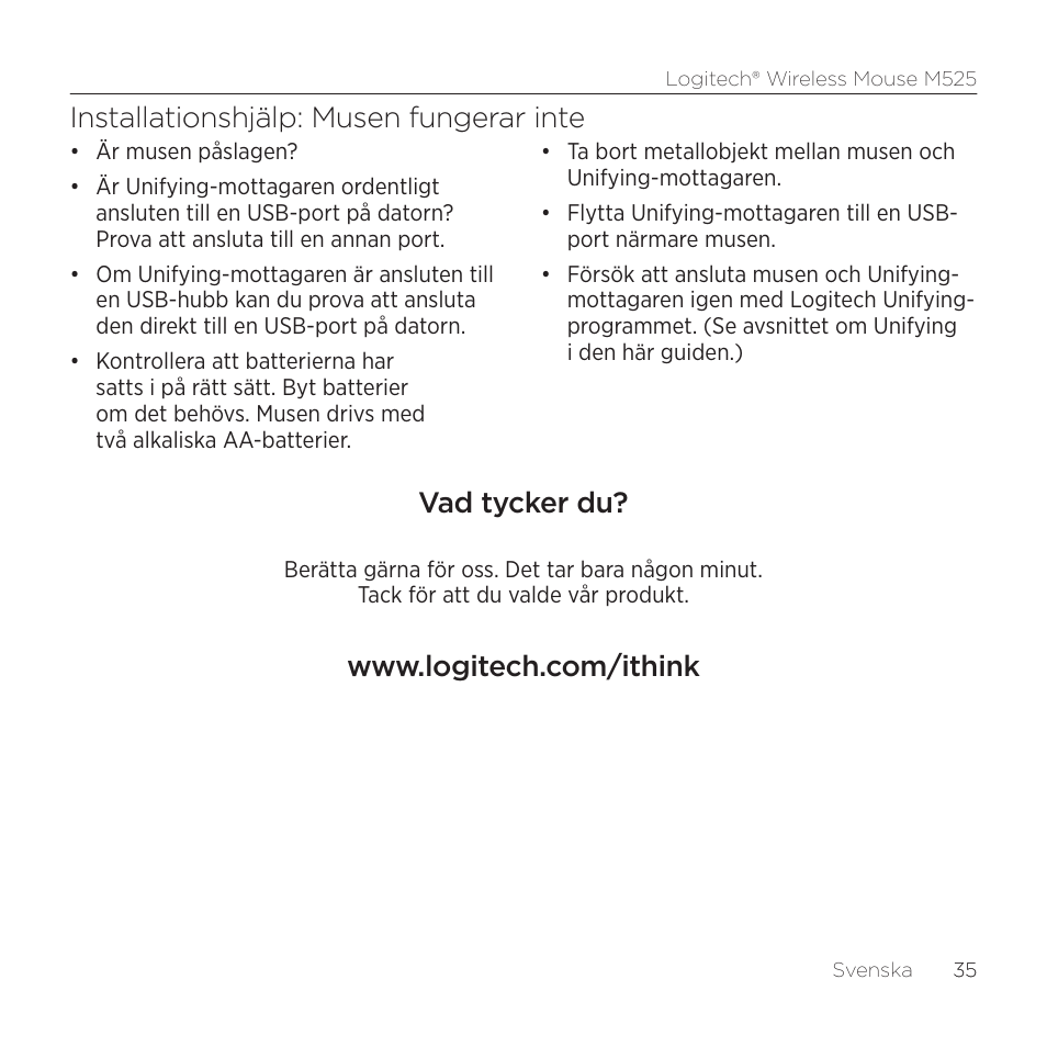 Installationshjälp: musen fungerar inte, Vad tycker du | Logitech M525 User Manual | Page 35 / 64