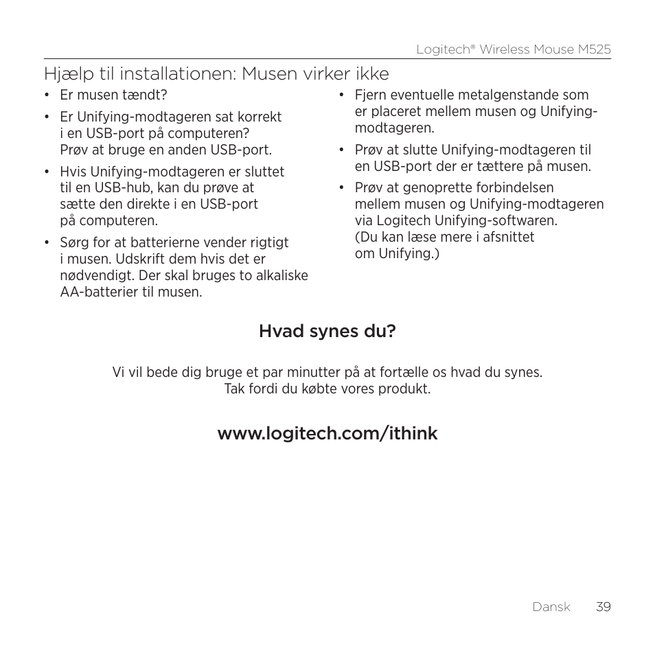 Hjælp til installationen: musen virker ikke, Hvad synes du | Logitech M525 User Manual | Page 39 / 64