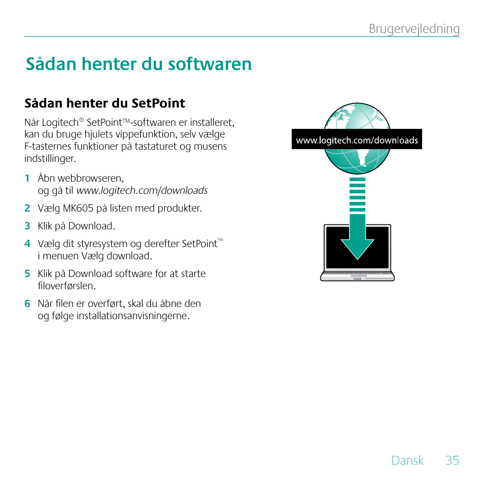 Sådan henter du softwaren, Dansk, 35 brugervejledning | Sådan henter du setpoint | Logitech MK605 User Manual | Page 35 / 64