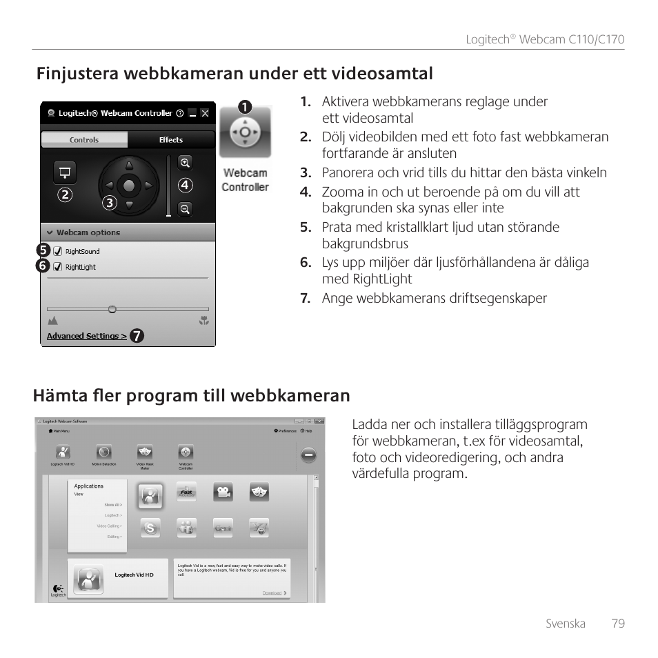 Finjustera webbkameran under ett videosamtal, Hämta fler program till webbkameran | Logitech C110 User Manual | Page 79 / 160